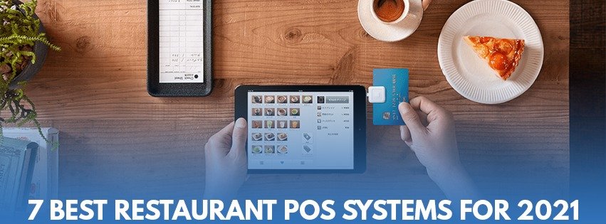7 Best Restaurant POS Systems for 2021